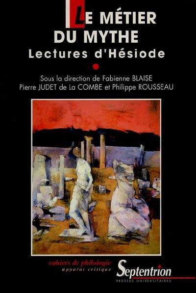 Le métier du mythe : lectures d'Hésiode