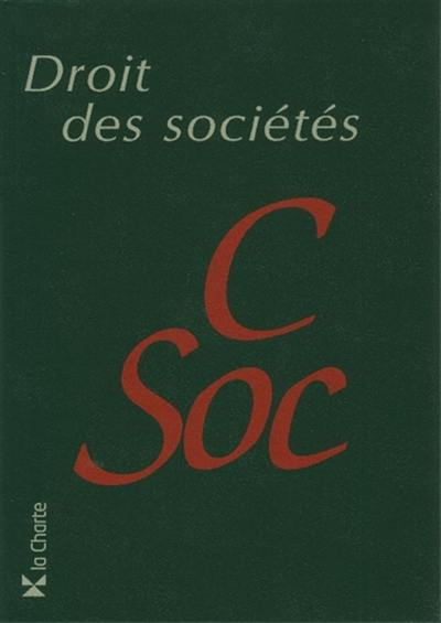 Droit des sociétés annoté : 2013