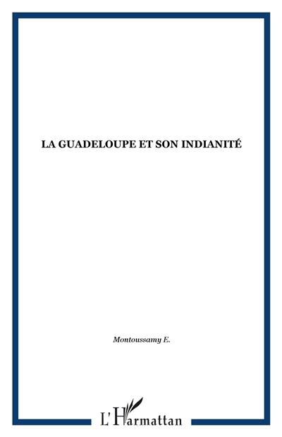 La Guadeloupe et son indianité