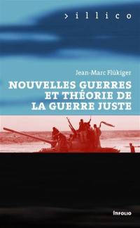 Nouvelles guerres et théorie de la guerre juste