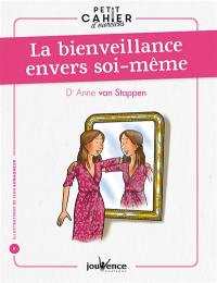 La bienveillance envers soi-même