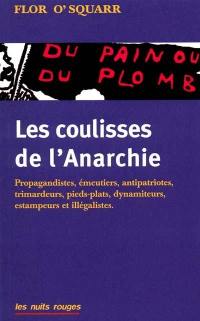 Les coulisses de l'anarchie