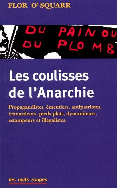 Les coulisses de l'anarchie