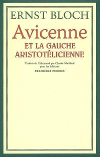 Avicenne et la gauche aristotélicienne