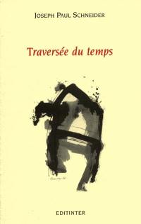 Traversée du temps : poèmes