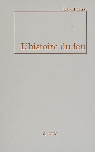 L'histoire du feu