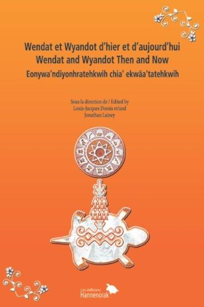 Wendat et Wyandot d'hier et d'aujourd'hui