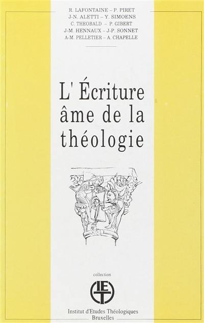 L'Ecriture, âme de la théologie