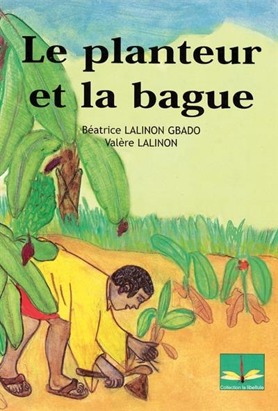 Le planteur et la bague