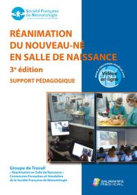 Réanimation du nouveau-né en salle de naissance : support pédagogique (octobre 2021)