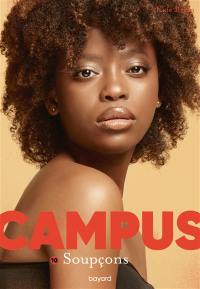 Campus. Vol. 10. Soupçons