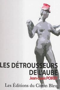 Les détrousseurs de l'aube