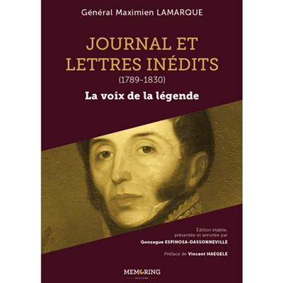 Journal et lettres inédits : 1789-1830 : la voix de la légende