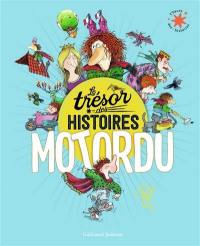 Le trésor des histoires Motordu