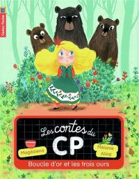 Les contes du CP. Vol. 5. Boucle d'or et les trois ours