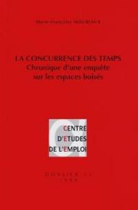 La concurrence des temps : chronique d'une enquête sur les espaces boisés