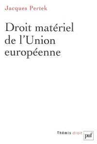 Droit matériel de l'Union européenne