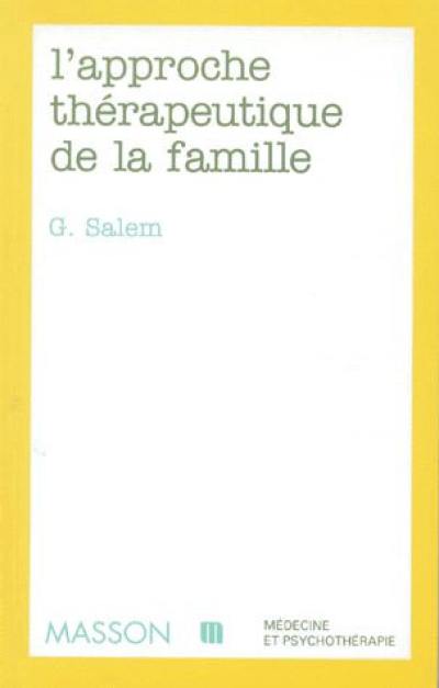 L'approche thérapeutique de la famille