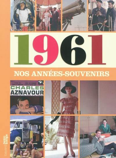 1961, nos années-souvenirs