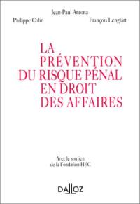 La prévention du risque pénal en droit des affaires