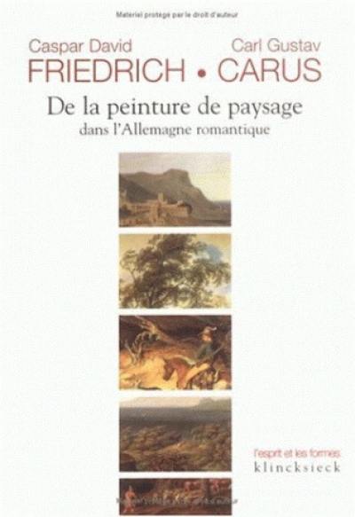 De la peinture de paysage dans l'Allemagne romantique