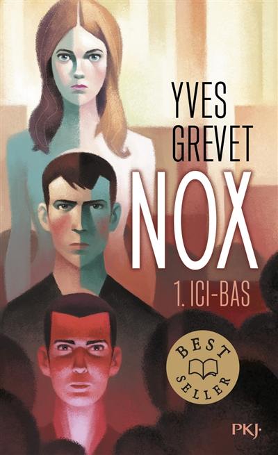 Nox. Vol. 1. Ici-bas