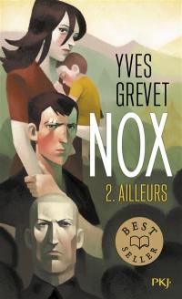 Nox. Vol. 2. Ailleurs