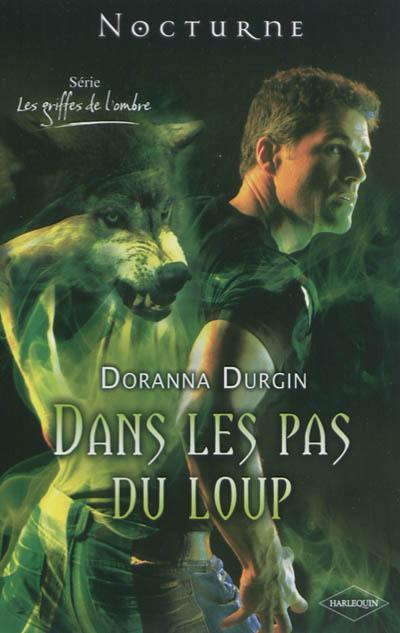 Dans les pas du loup : les griffes de l'ombre