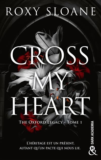 The Oxford legacy. Vol. 1. Cross my heart