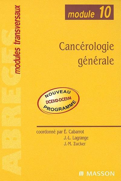 Cancérologie générale : module n° 10