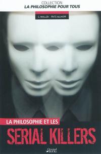 La philosophie et les serial killers