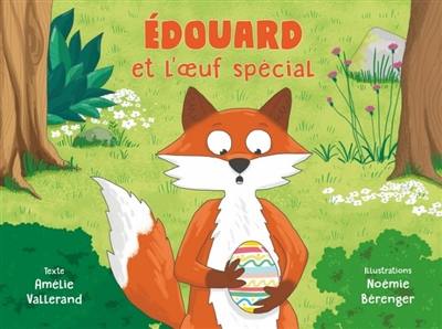 Edouard et l'oeuf spécial