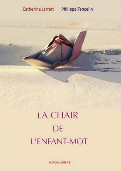 La chair de l'enfant-mot