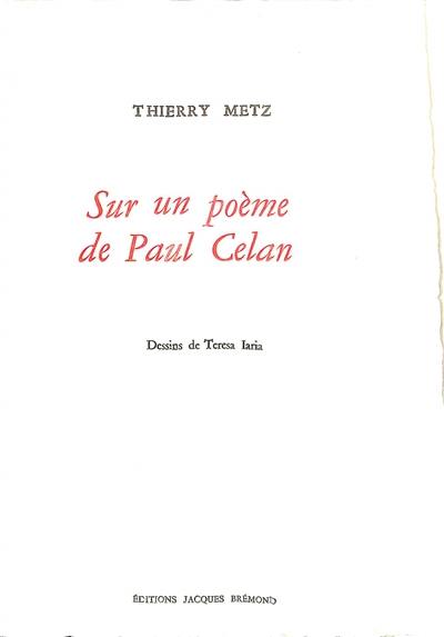 Sur un poème de Paul Celan. Su una poesia di Paul Celan