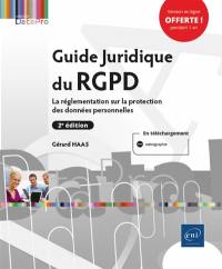 Guide juridique du RGPD : la réglementation sur la protection des données personnelles