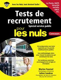 Tests de recrutement pour les nuls : spécial service public : concours