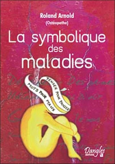 La symbolique des maladies