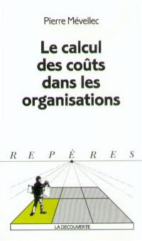 Le calcul des coûts dans les organisations