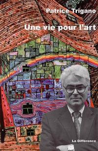 Une vie pour l'art : mémoires