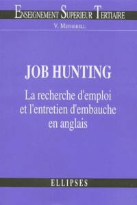 Job hunting : la recherche d'emploi et l'entretien d'embauche en anglais