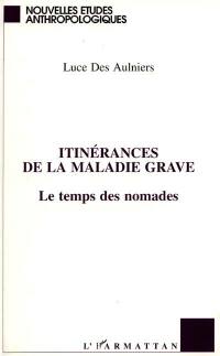 Itinérances de la maladie grave : le temps des nomades