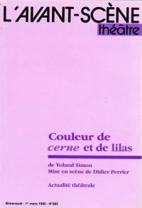 Avant-scène théâtre (L'), n° 985. Couleur de cerne et de lilas