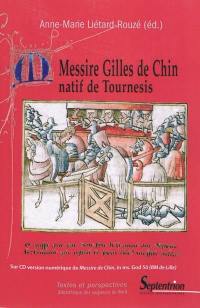 Messire Gilles de Chin : natif du Tournesis