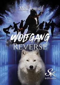 Wolfgang Reverse. Vol. 2. Loustic