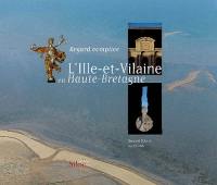 L'Ille-et-Vilaine en Haute-Bretagne