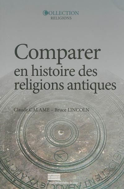 Comparer en histoire des religions antiques : controverses et propositions