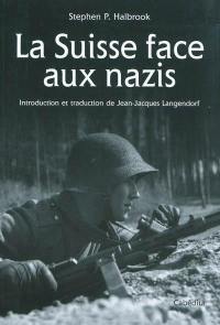 La Suisse face aux nazis