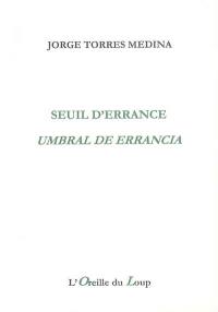 Seuil d'errance. Umbral de errancia