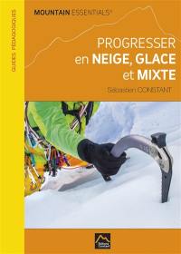 Progresser en neige, glace et mixte