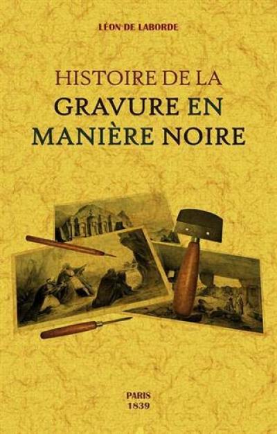 Histoire de la gravure en manière noire